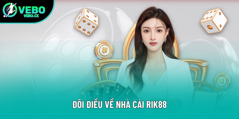 Đôi điều về nhà cái Rik88 Đôi điều về nhà cái Rik88