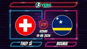 Nhận định Thụy Sĩ vs Bosnia 02h00 ngày 19/06/2026