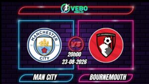 Nhận định Man City vs Bournemouth 20h00 ngày 23/08/2026
