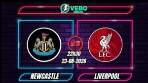 Nhận định Newcastle vs Liverpool 22h30 ngày 23/08/2026