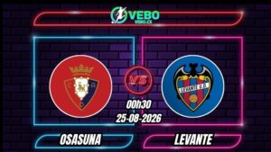Soi Kèo Osasuna vs Levante 00h30 - 25/08/2026