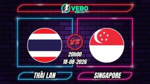 Soi Kèo Thái Lan vs Singapore 20h00 - 18/08/2026