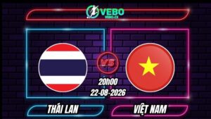 Soi Kèo Thái Lan vs Việt Nam 20h00 - 22/08/2026